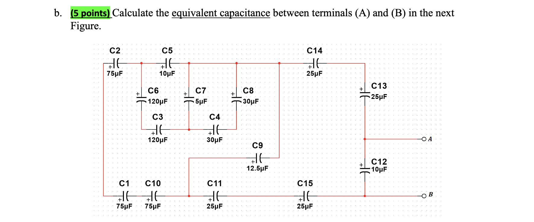 Solved B. (5 Points) Calculate The Equivalent Capacitance | Chegg.com