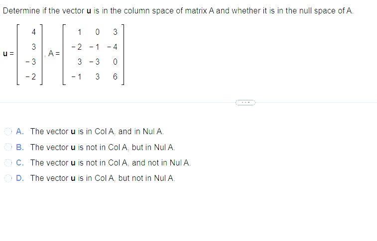 Solved Determine If The Vector U Is In The Column Space Of 2253