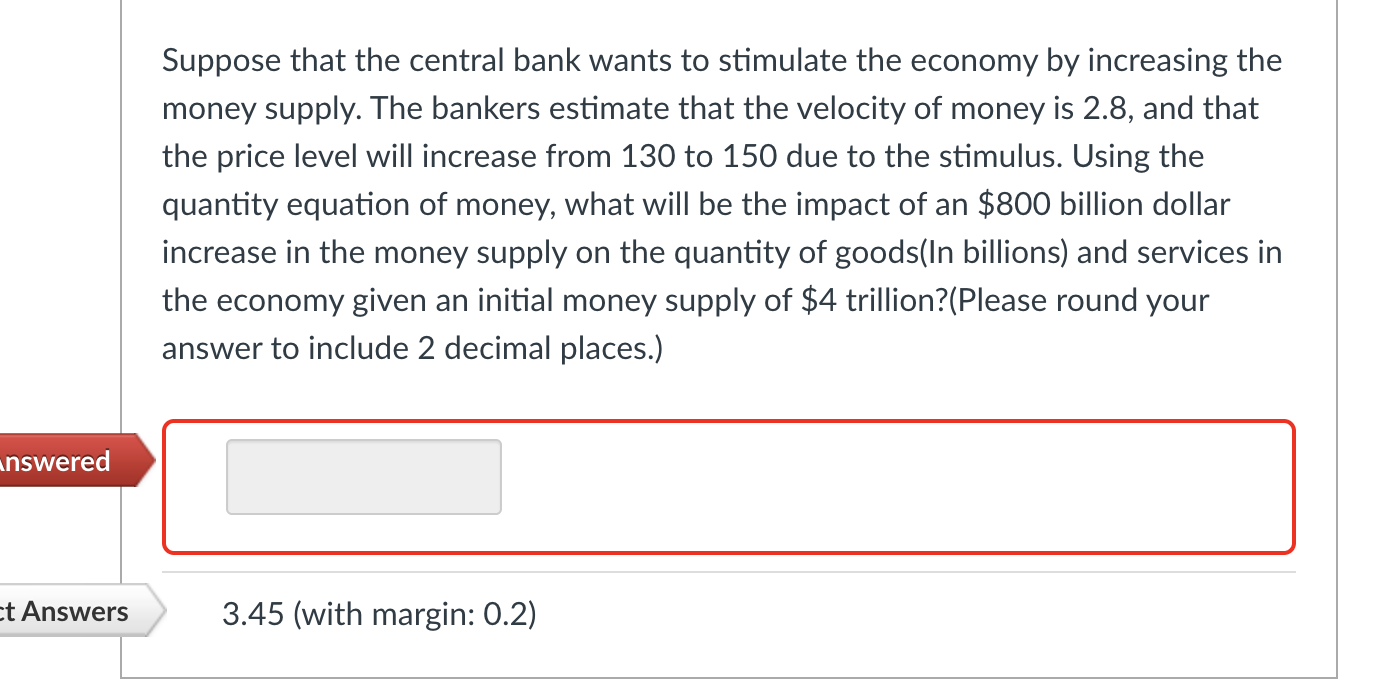 Solved Suppose that the central bank wants to stimulate the | Chegg.com
