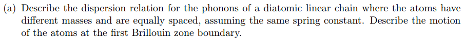 Solved (a) Describe the dispersion relation for the phonons | Chegg.com