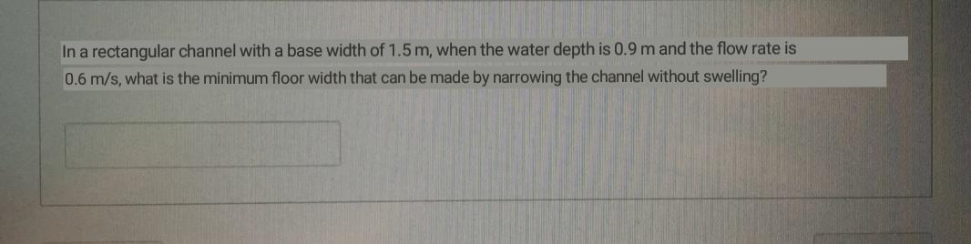 Solved In a rectangular channel with a base width of 1.5m, | Chegg.com