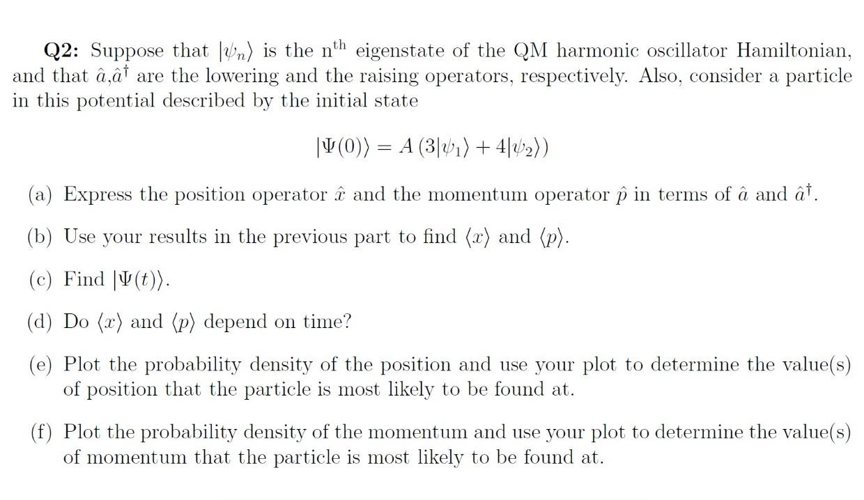 Solved Q2 Suppose That Un Is The Nth Eigenstate Of The Chegg Com