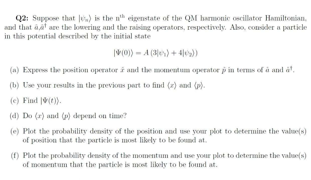 Solved Q2 Suppose That Un Is The Nth Eigenstate Of The Chegg Com