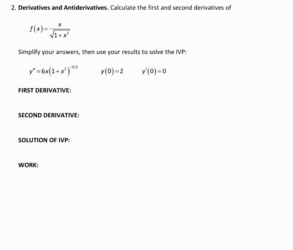 Solved 2. Derivatives and Antiderivatives. Calculate the