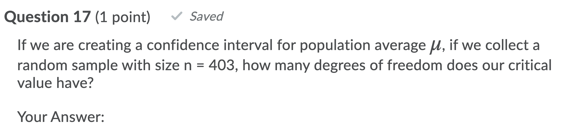 Solved Question 16 (1 point) Saved We have collected a | Chegg.com