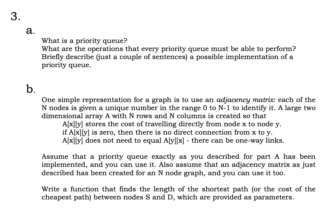 Solved 3. a. What is a priority queue? What are the | Chegg.com