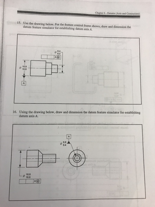 Solved Chapter 6-Datums (Axis and Centerplane) Use the | Chegg.com