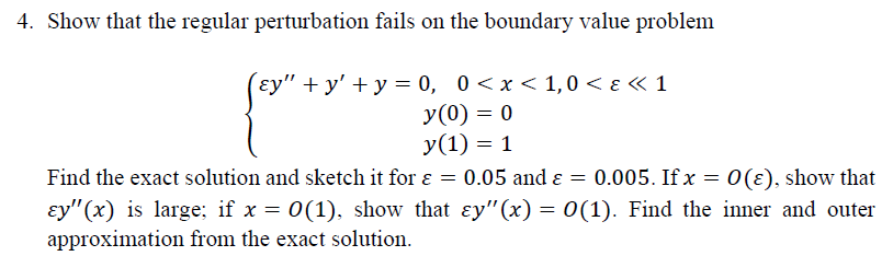 Solved Show that the regular perturbation fails on the | Chegg.com