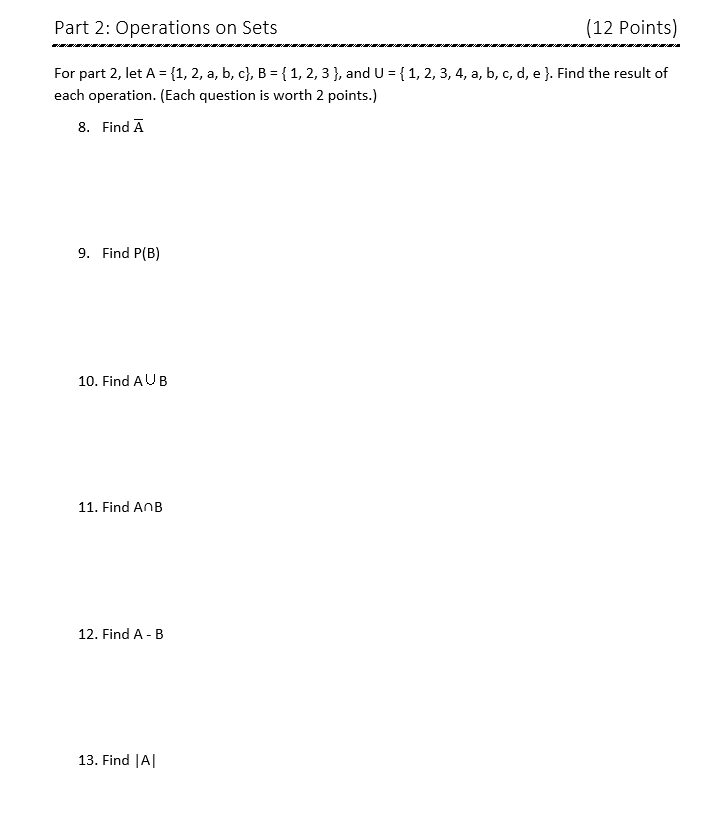 Solved Part 2: Operations on Sets (12 Points) For part 2, | Chegg.com
