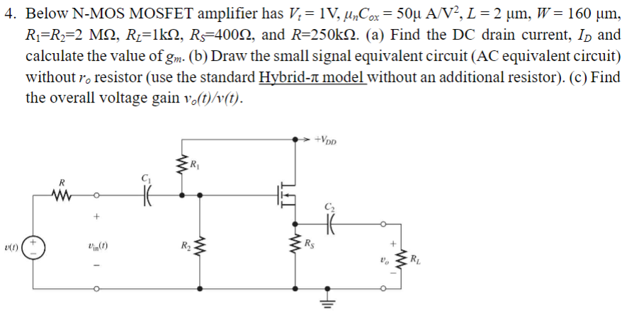 Solved Below N Mos Mosfet Amplifier Has Vt 1v Mncox Chegg Com