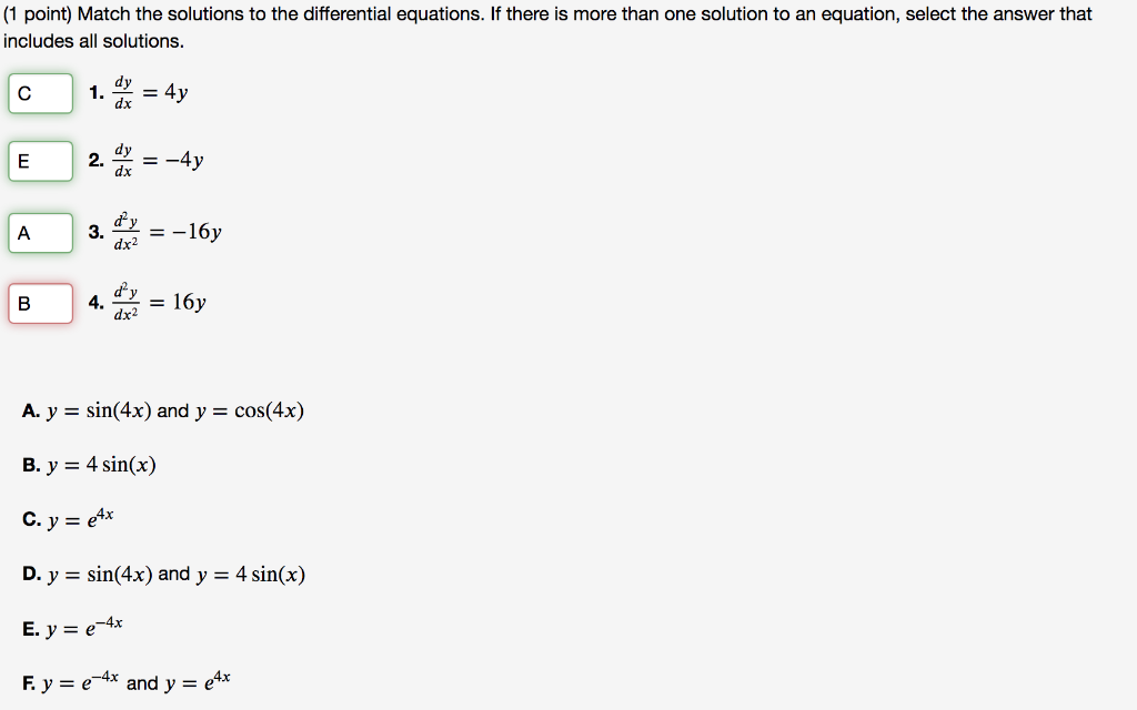 Solved (1 point) Match the solutions to the differential | Chegg.com