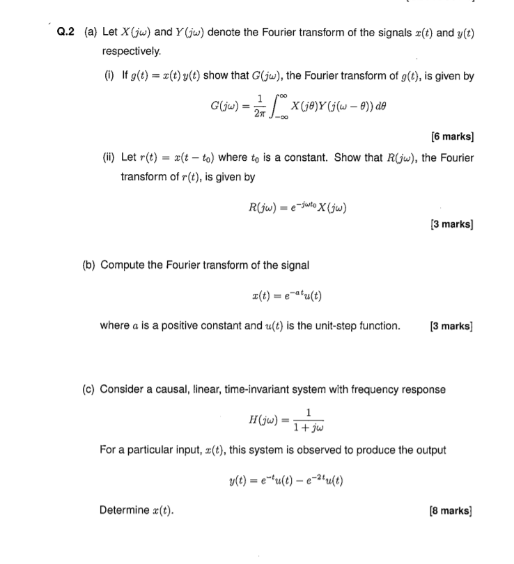 Q 2 A Let X Jw And Y W Denote The Fourier Chegg Com