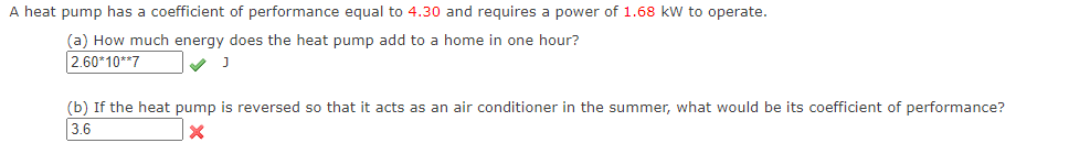 Solved A heat pump has a coefficient of performance equal to | Chegg.com