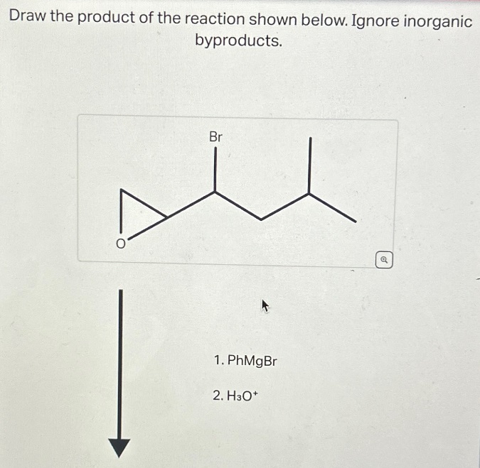 Solved Draw the product of the reaction shown below. Ignore | Chegg.com