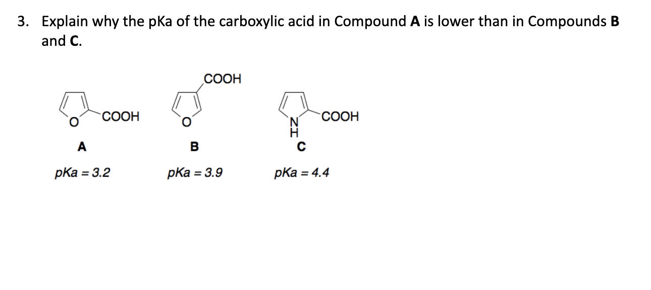 Solved Explain why the pKa of the carboxylic acid in | Chegg.com