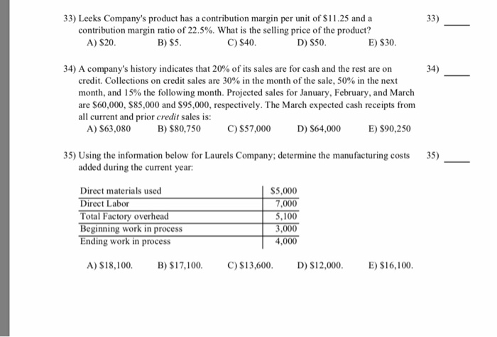 Solved 33) Leeks Company's product has a contribution margin | Chegg.com