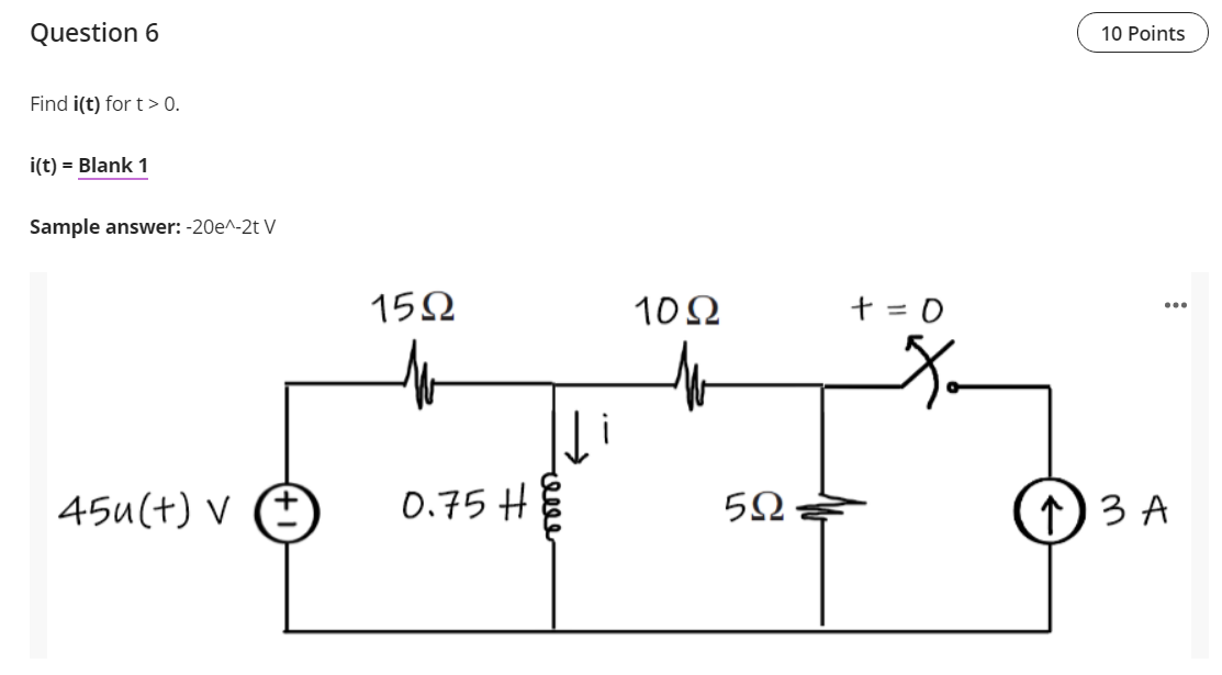 Solved Question 6 10 Points Find i(t) for t> 0. i(t) = Blank