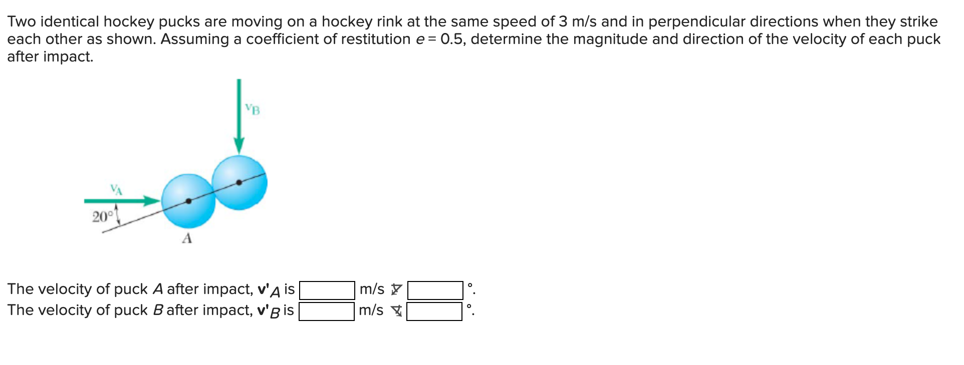 Solved Two identical hockey pucks are moving on a hockey