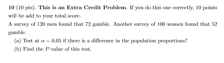 Solved 10 (10 pts). This is an Extra Credit Problem. If you | Chegg.com