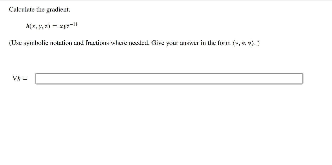 Solved Calculate The Gradient H X Y Z Xyz 11 Use