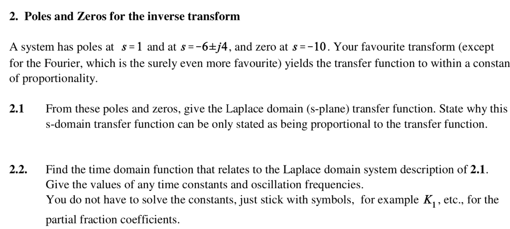 Solved 2. Poles and Zeros for the inverse transform A system | Chegg.com