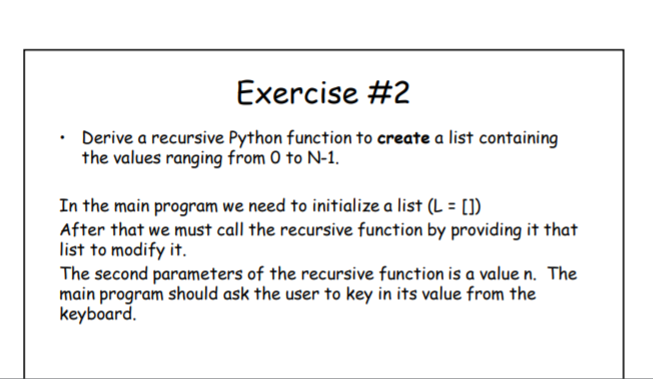 Solved Exercise #2 • Derive a recursive Python function to | Chegg.com