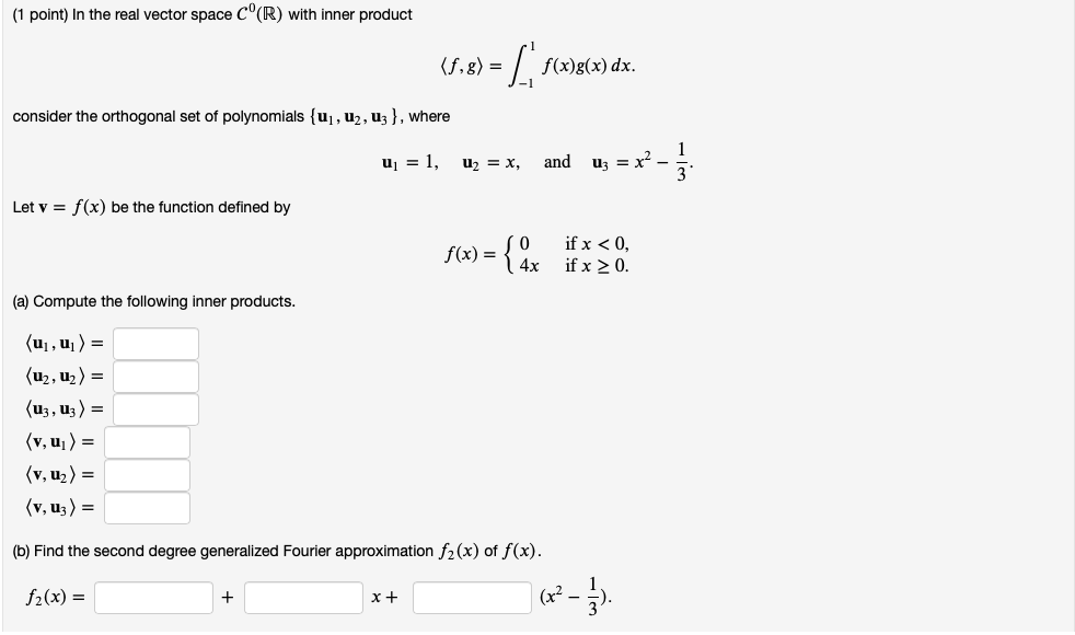 Solved 1 Point In The Real Vector Space C R With Inne Chegg Com