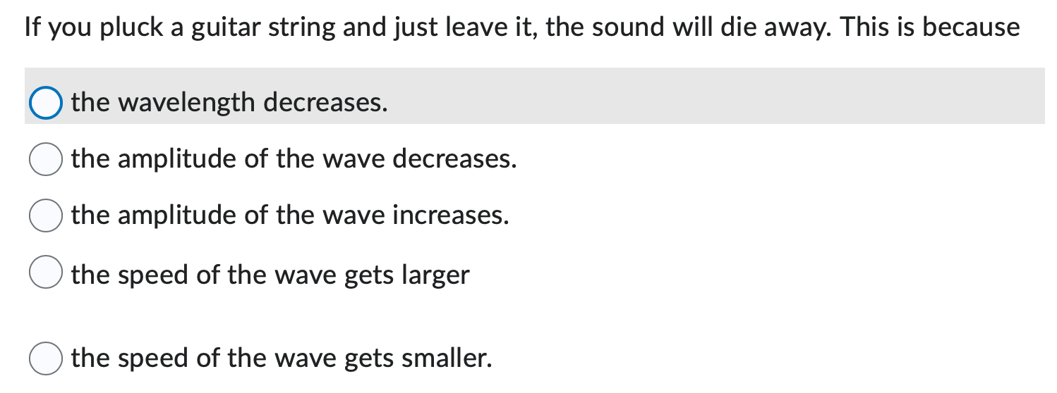 Solved If you pluck a guitar string and just leave it, the | Chegg.com