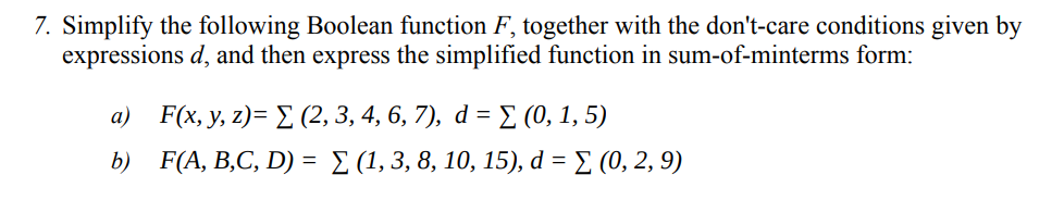 Solved 7. Simplify The Following Boolean Function F, | Chegg.com