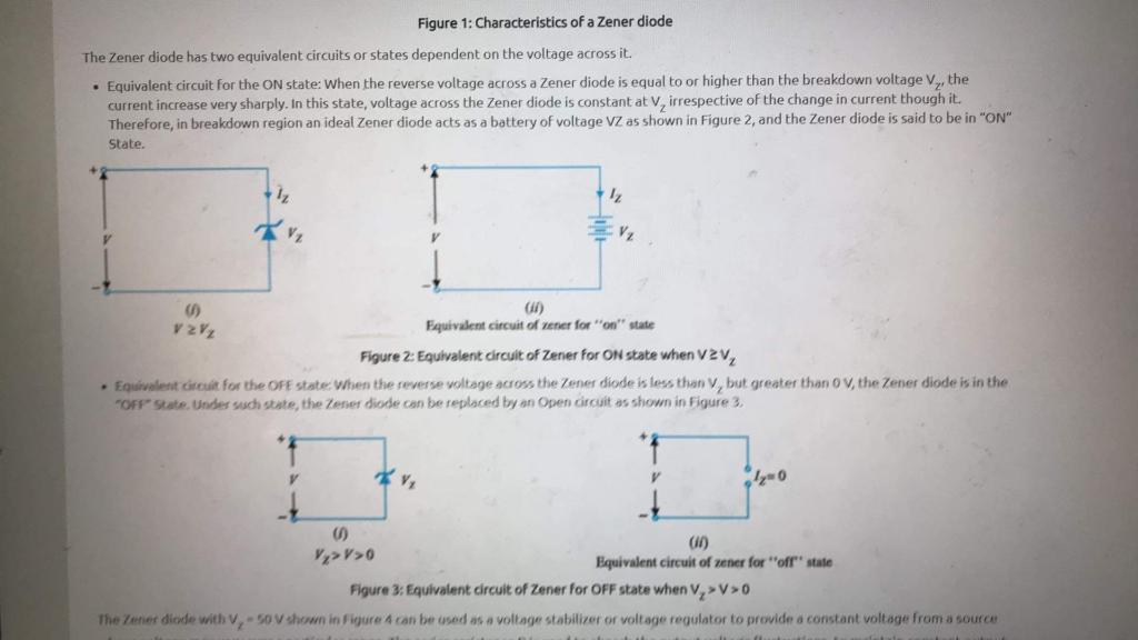 Solved A Zener diode is always used in reverse biased state.