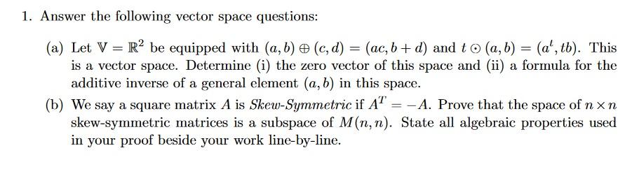 Solved 1. Answer the following vector space questions: (a) | Chegg.com
