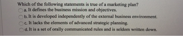Solved Which of the following statements is true of a | Chegg.com - Which Of The Following Statements Is True Of Strategy?