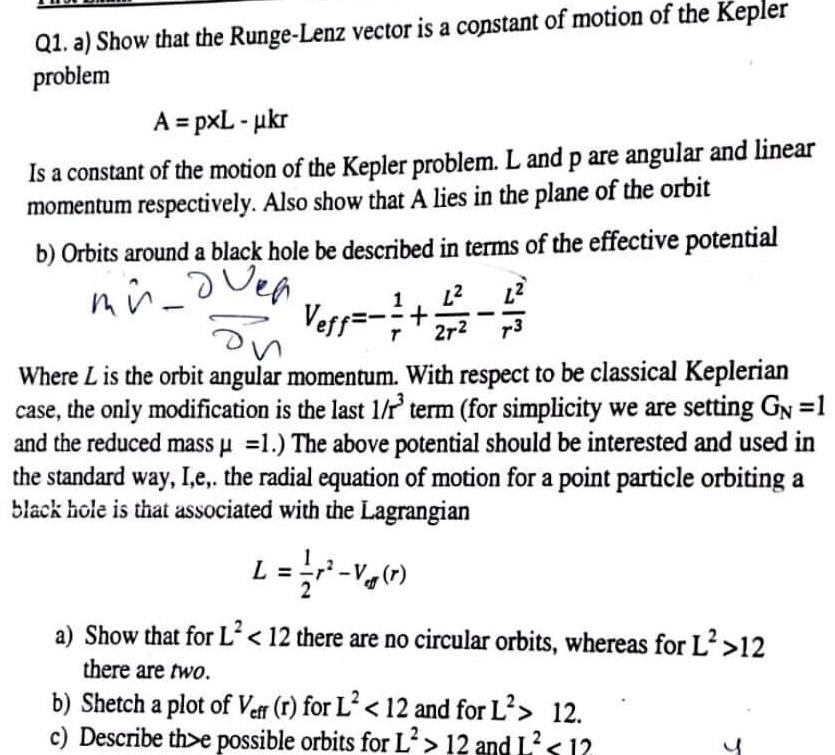 Q1. a) Show that the RungeLenz vector is a constant