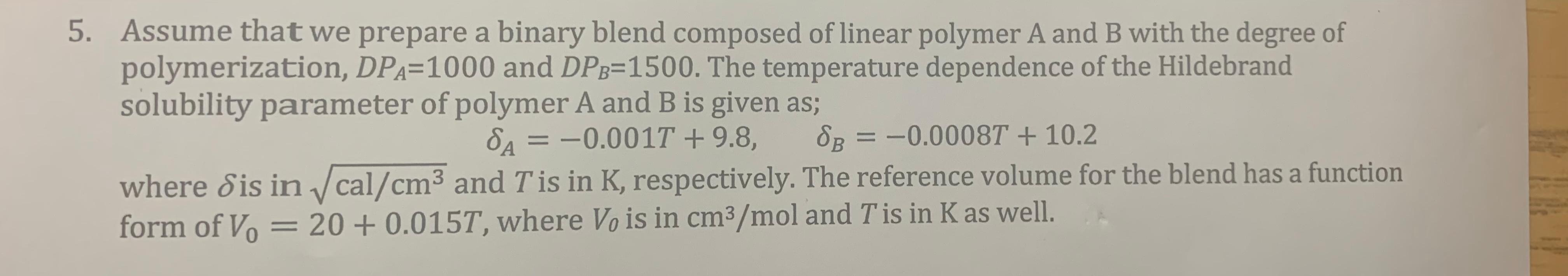 Solved 5. Assume that we prepare a binary blend composed of | Chegg.com