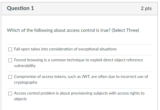 Solved Which of the following about access control is true? | Chegg.com