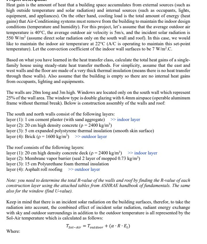 Heat Gain Is The Amount Of Heat That A Building Sp Chegg Com