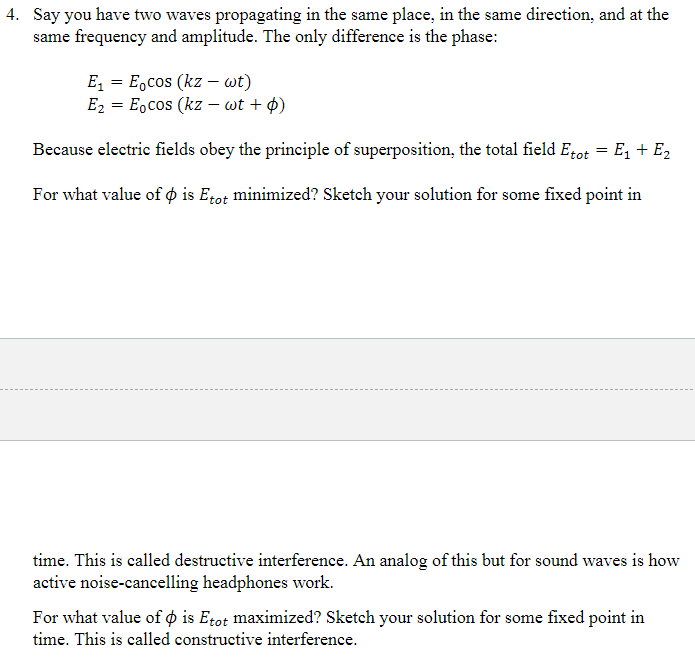 Solved Say you have two waves propagating in the same place, | Chegg.com