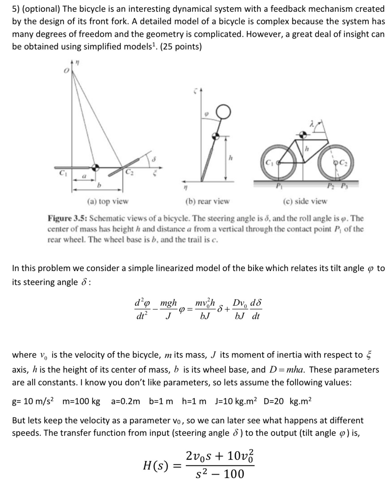 Solved (optional) ﻿The bicycle is an ﻿interesting dynamical | Chegg.com