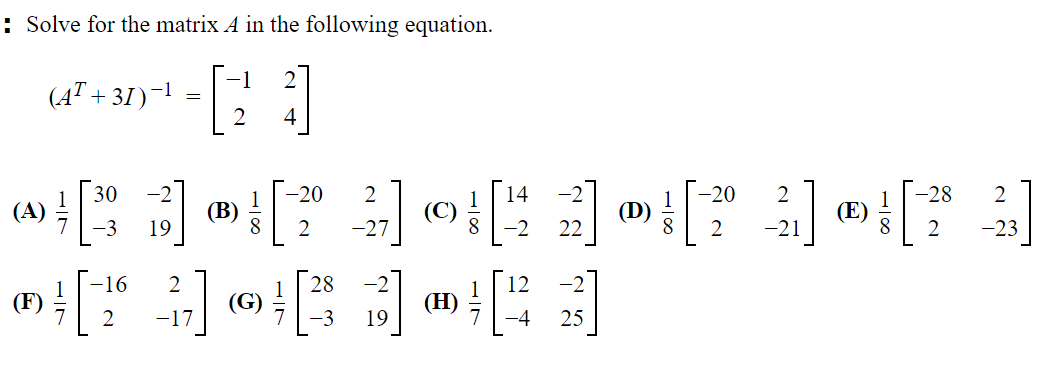 Solved Solve for the matrix A in the following equation. | Chegg.com