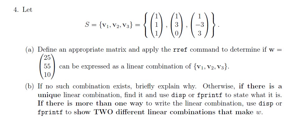 Solved 4. Let S={v1,v2,v3}=⎩⎨⎧⎝⎛111⎠⎞,⎝⎛130⎠⎞,⎝⎛1−33⎠⎞⎭⎬⎫ | Chegg.com