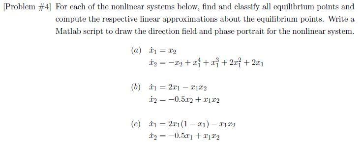 Solved Problem \#4] For Each Of The Nonlinear Systems Below, | Chegg.com