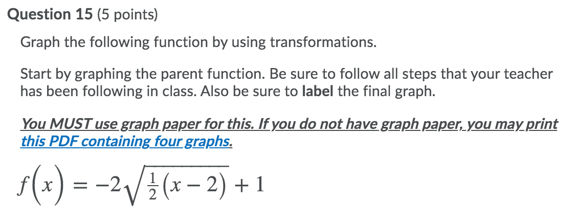 Solved Question 15 (5 points) Graph the following function | Chegg.com