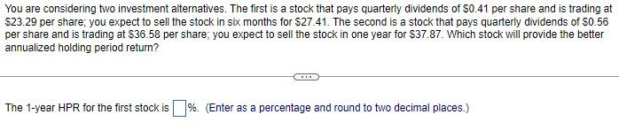 Solved You are considering two investment alternatives. The | Chegg.com