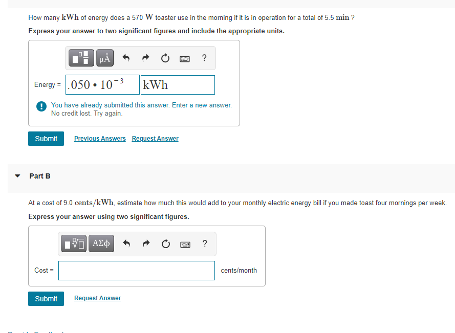Solved How many kWh of energy does a 570 W toaster use in