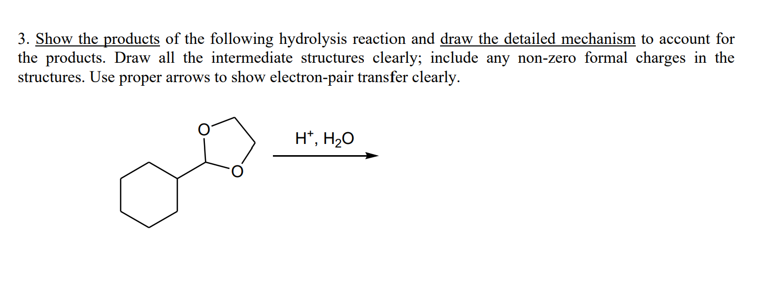 Solved 3. Show the products of the following hydrolysis | Chegg.com