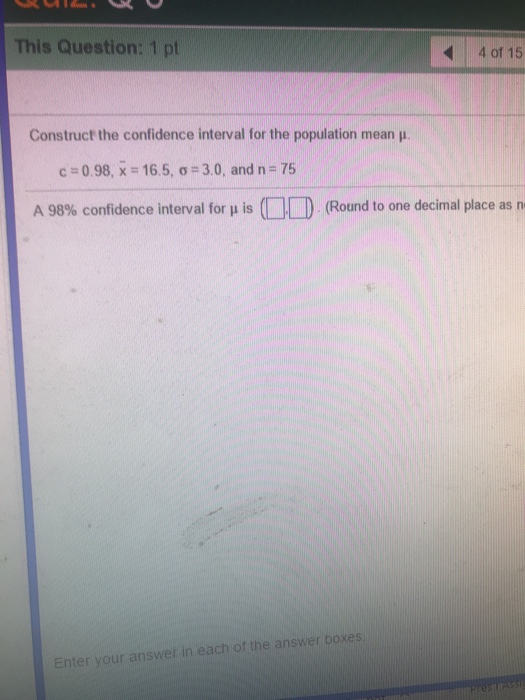 Solved This Question: 1 pt 4 of 15 Construct the confidence | Chegg.com
