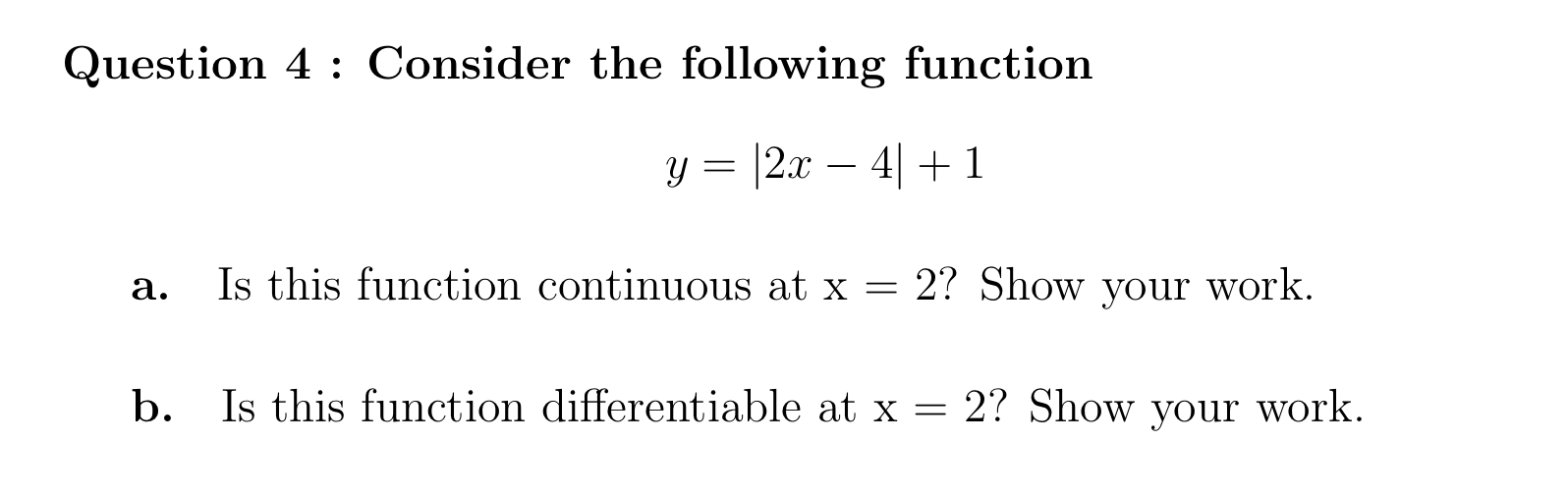 Solved Question 4 : Consider the following function y = |2x | Chegg.com
