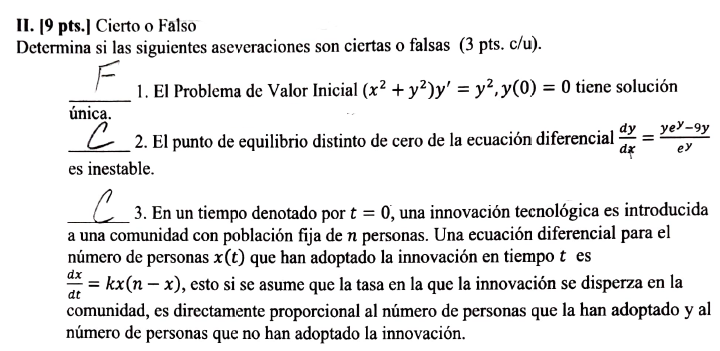 [9 pts.] Cierto o Falso termina si las siguientes aseveraciones son ciertas o falsas (3 pts. c/u). \( F^{-} \)1. El Problema