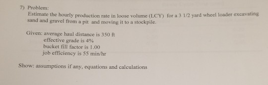 Solved 7) Problem: Estimate the hourly production rate in | Chegg.com