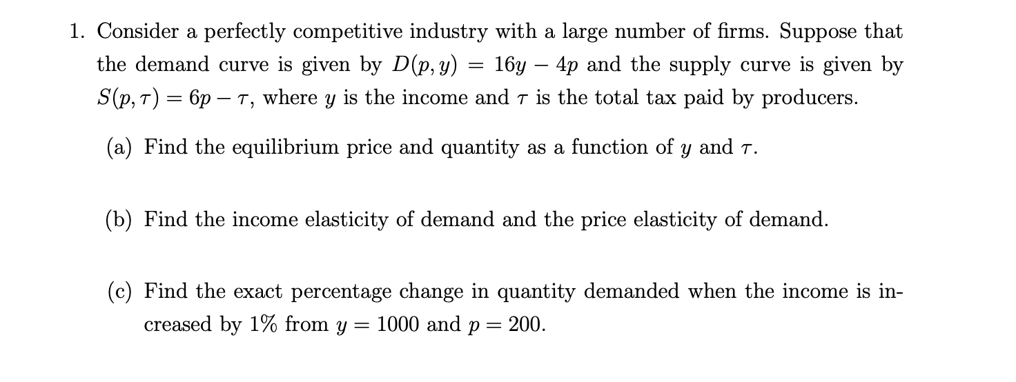 Solved 1. Consider A Perfectly Competitive Industry With A | Chegg.com